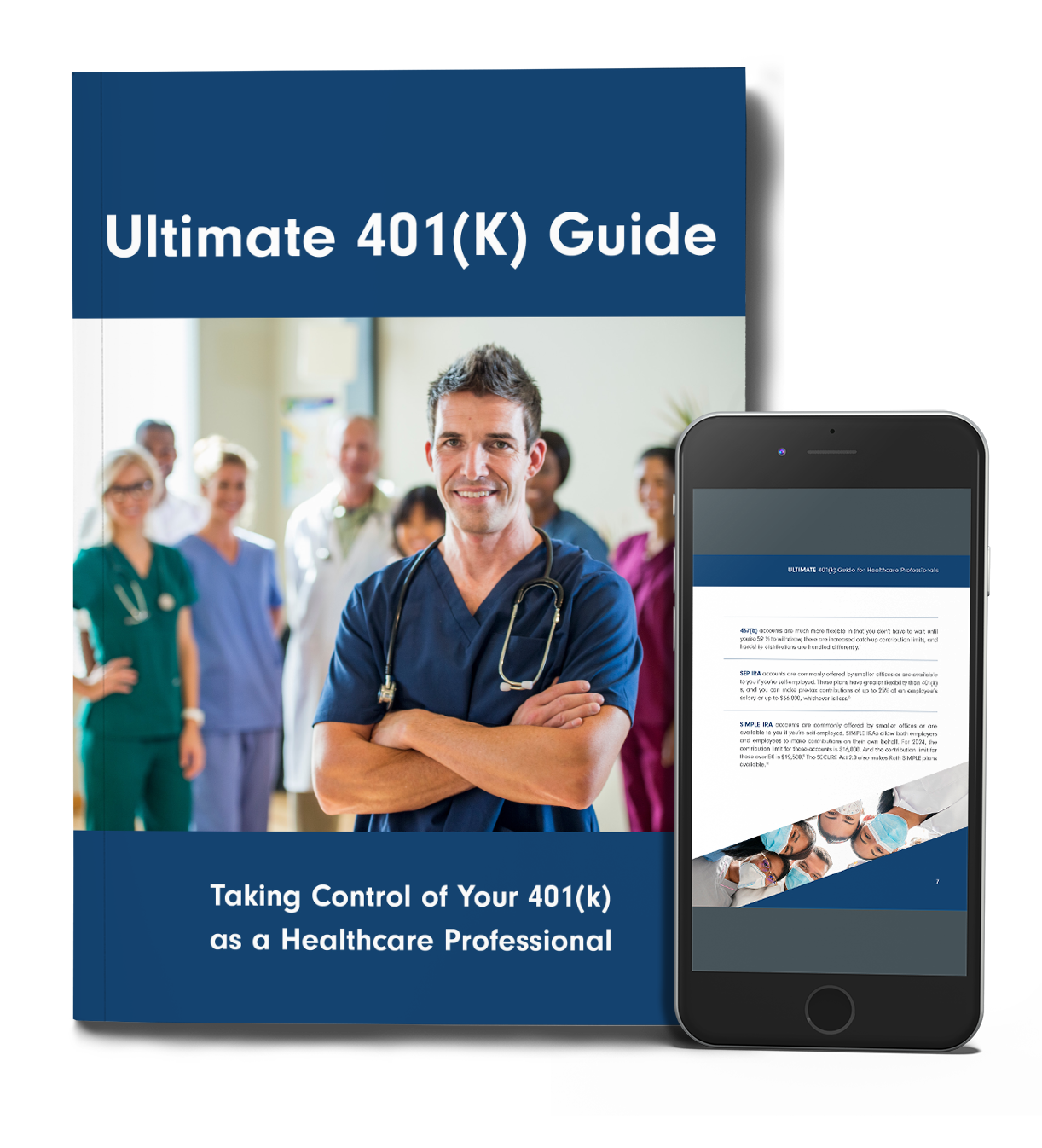 The Ultimate 401(k) Guide. Taking Control of Your 401(k) as a Healthcare